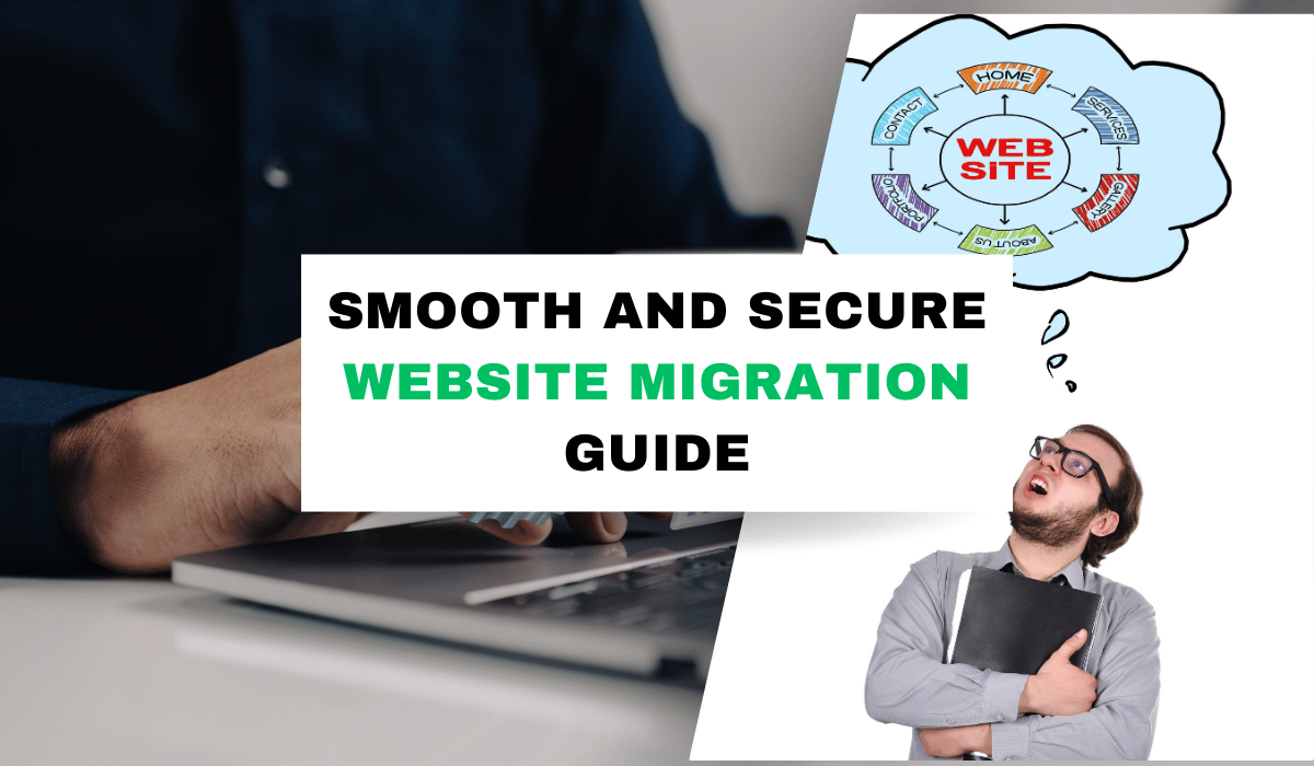 Smooth and Secure Website Migration Guide